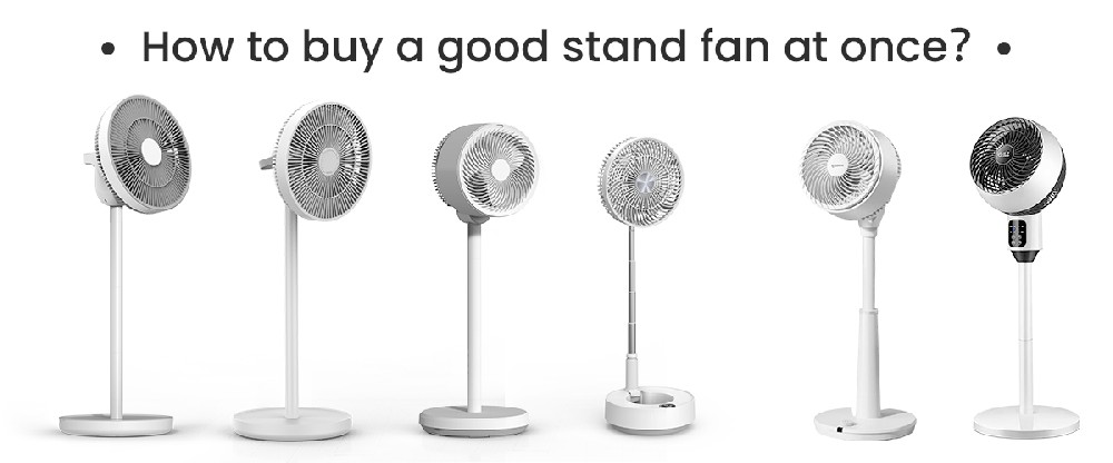 How to buy a good stand fan at once, look here!